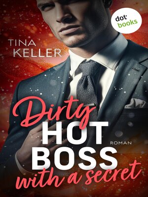 cover image of Dirty hot Boss with a Secret--oder